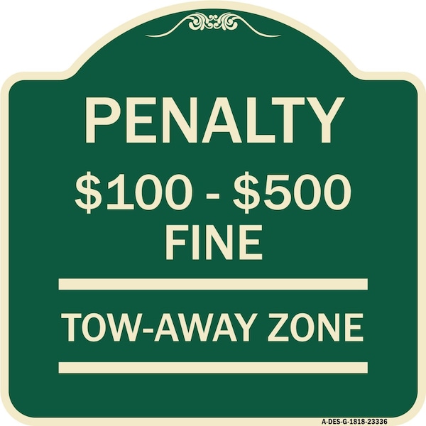Signmission Penalty $100 $500 Fine Tow Away Zone Virginia Handicap Supplementary Alum, 18" x 18", G-1818-23336 A-DES-G-1818-23336 - main